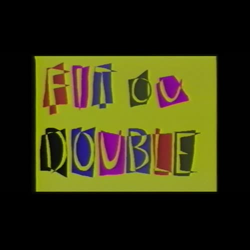 "Fit ou Double"