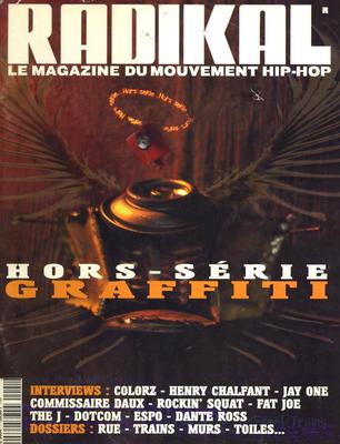 Radikal hors-série #1 spécial Graffiti, 12.1998, cahier principal.
