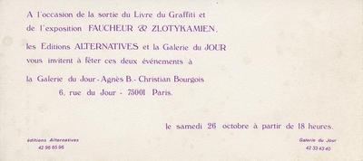 Carton d'invitation pour l'exposition Faucheur / Zlotykamien et la sortie du Livre du Graffiti à la Galerie du Jour